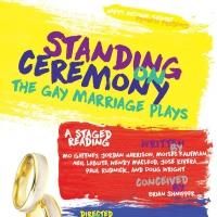 Happy Medium Theatre Presents STANDING ON CEREMONY: THE GAY MARRIAGE PLAYS Tonight