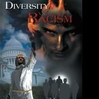 America Urged to Embrace Diversity and Reject Racism in DIVERSITY VS. RACISM