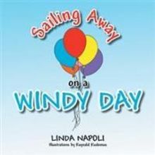 New Picture Book, SAILING AWAY ON A WINDY DAY, Offers Delightful Adventure