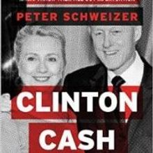 Peter Schweizer's Upcoming Book, CLINTON CASH, Sparks Controversy