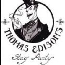 Thomas Edison's Stag Party Set for The Back Room Tonight
