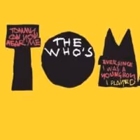 Paramount Presents THE WHO'S TOMMY, Now thru 2/15