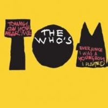 Paramount Presents THE WHO'S TOMMY, Now thru 2/15