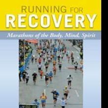 Veteran Marathoner Gives Tips in RUNNING FOR RECOVERY