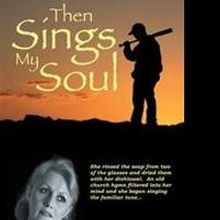 Philip D. Smith Releases THEN SINGS MY SOUL
