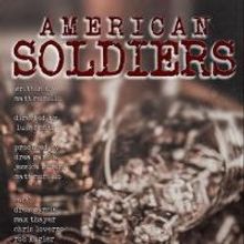 AMERICAN SOLDIERS to Open at the American Legion Hollywood Post 43, 11/11