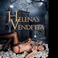 HELENA'S VENDETTA is Released