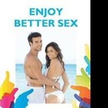 Nader Keshvari Helps Readers ENJOY BETTER SEX
