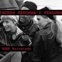 INGMAR BERGMAN'S PERSONA, Featured at Here Arts Center, 8/2-8/5