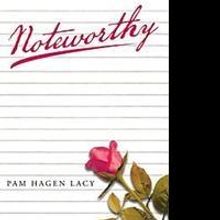 NOTEWORTHY Offers Better Relationship With God