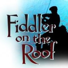 FIDDLER ON THE ROOF Begins Tomorrow at BDT