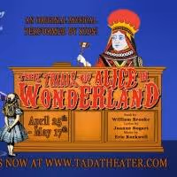 TADA! Youth Theater's THE TRIALS OF ALICE IN WONDERLAND Runs thru May 17