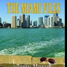 Thriller/Crime Novel  “Miami Files” by FBI Undercover Agent is Released