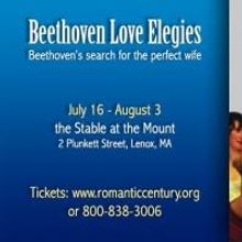 The Ensemble for the Romantic Century Presents BEETHOVEN LOVE ELEGIES, 7/16-8/3