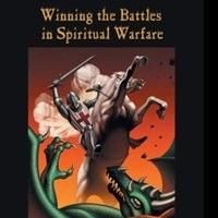 John Robertson Releases WINNING THE BATTLES IN SPIRITUAL WARFARE