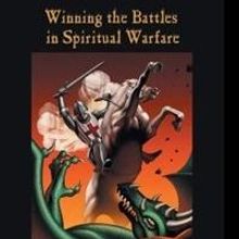 John Robertson Releases WINNING THE BATTLES IN SPIRITUAL WARFARE