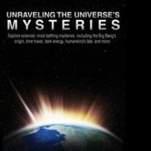 Louis A. Del Monte Releases UNRAVELING THE UNIVERSE'S MYSTERIES