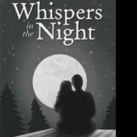 Melinda J. Abersold Releases New Christian Romance Novel, WHISPERS IN THE NIGHT