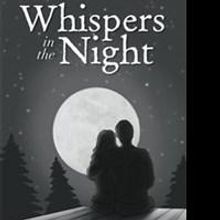 Melinda J. Abersold Releases New Christian Romance Novel, WHISPERS IN THE NIGHT