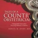 Daniel M. Avery, M.D. Shares Humorous Stories of Adventures in TALES OF A COUNTRY…