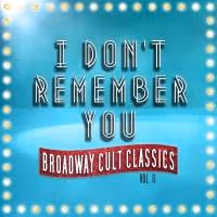 I DON'T REMEMBER YOU to Premiere at Davenport's Piano Bar & Cabaret, 1/12-26