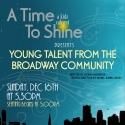 Ethan Haberfield and More Set for A TIME TO SHINE Kidz/Teen Cabaret at Broadway…