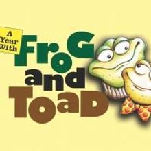 The Growing Stage Presents A YEAR WITH FROG AND TOAD, Now thru 5/10