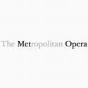 Metropolitan Opera Announces Cast Change Advisory for Tomorrow
