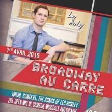 The Songs of Leo Hurley Set for BROADWAY AU CARRE in Paris Tonight