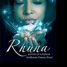 Barbara Underwood Debuts With RHUNA, KEEPER OF WISDOM