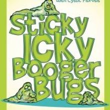 Sherry Frith Announces New Children's Book, STICKY ICKY BOOGER BUGS
