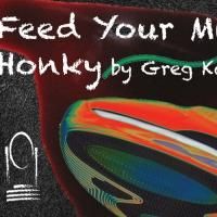 Mirror Stage to Present HONKY by Greg Kalleres, 2/8-9