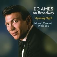 BWW CD Reviews: Masterworks Broadway's ED AMES ON BROADWAY is Simply Nostalgia