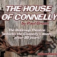ReGroup Theatre Company to Present Paul Green's THE HOUSE OF CONNELLY, 1/24-2/9