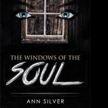 Ann Silver Debuts with THE WINDOW OF THE SOUL