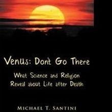 Michael Santini Warns VENUS: DON'T GO THERE