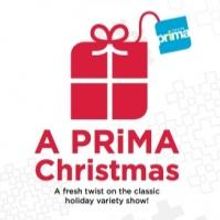 A PRiMA CHRISTMAS Plays Trust Performing Arts Center Tonight