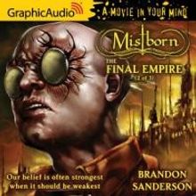 GraphicAudio Releases MISTBORN 1: THE FINAL EMPIRE (2 of 3) by Brandon Sanderson