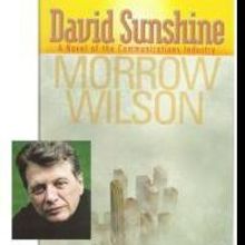 David Sunshine: Morrow Wilson's New Novel Exposes The Real “Mad Men” of TV