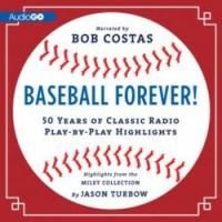 Bob Costas Narrates AudioGO's BASEBALL FOREVER
