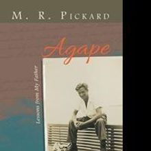 M. R. Pickard Releases AGAPE