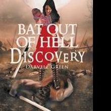 Darvell Green Pens Debut Book, BAT OUT OF HELL DISCOVERY