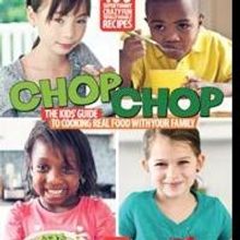 ChopChop Cooking Magazine for Kids Launches New Children's Cookbook