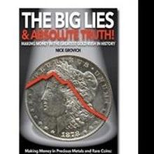 Numismatics Expert Nick Grovich Releases New Book, 'The Big Lies & Absolute Truth!'
