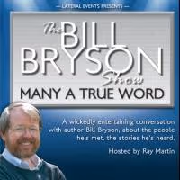 Bill Bryson Tours Australia in 2014 with 'MANY A TRUE WORD' Beg. Today