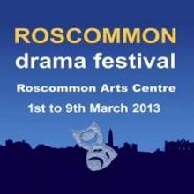 Roscommon Drama Festival Begins 1 March