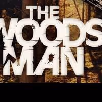 THE WOODSMAN Returns to 59E59 Theaters Tonight