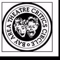 Bay Area Theatre Critics Announce Gala Award Program, 5/6