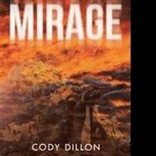 Cody Dillon Pens New Book, MIRAGE