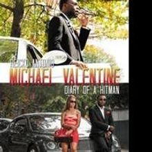 Reicko Antonio's Book, MICHAEL VALENTINE: DIARY OF A HITMAN 2, is Available Now